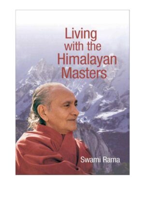 Living with the Himalayan Masters