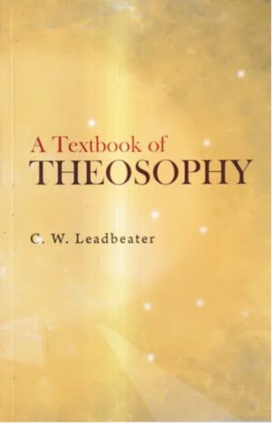 A Textbook of Theosophy