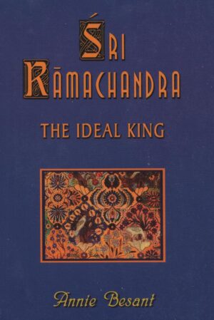 Shri Ramachandra The Ideal King