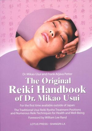 The Original Reiki Handbook of Dr Mikao Usui